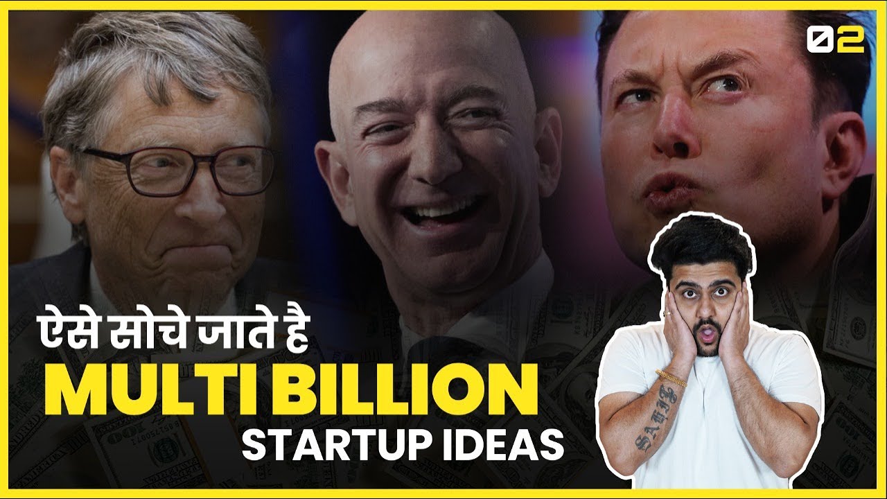 Chapter 2 -  ऐसे सोचे जाते है Multi Billion Startup Ideas | Free Online MBA